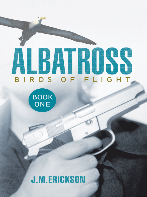 Title details for Albatross by J. M. Erickson - Available
